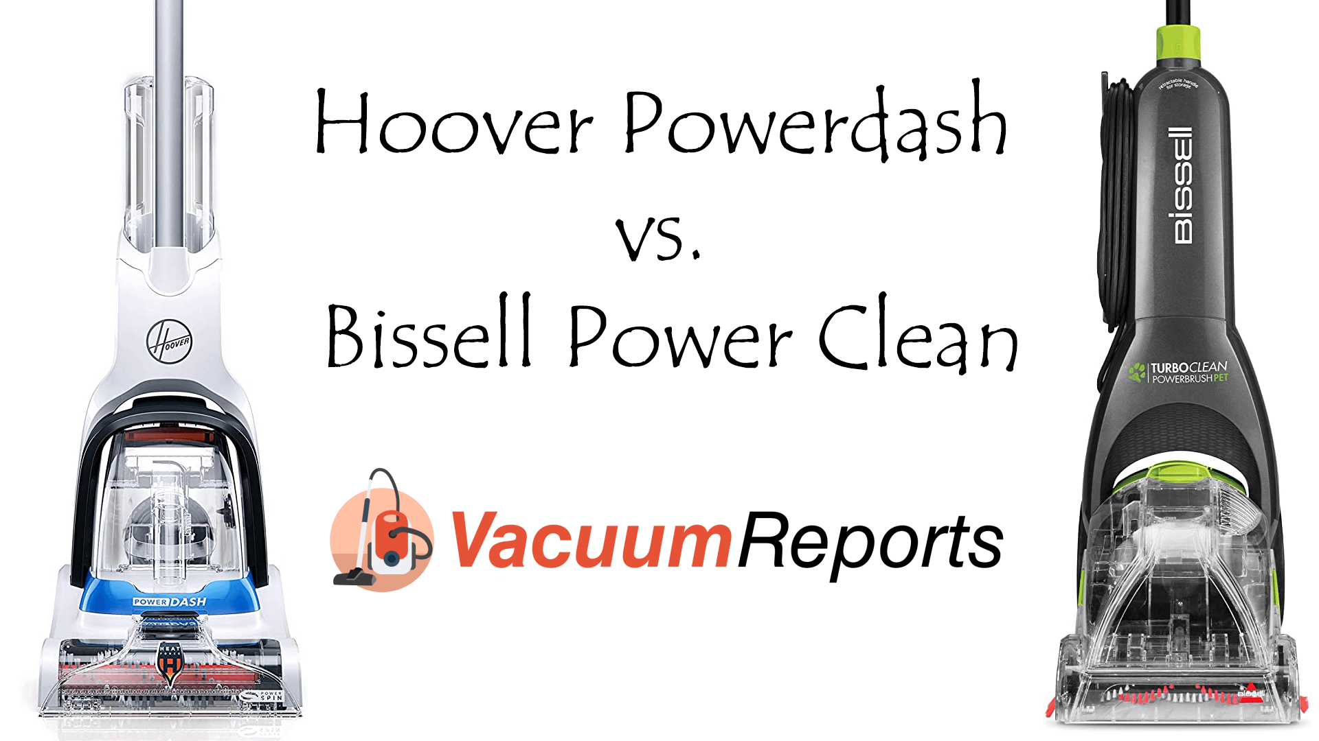 Hoover Powerdash vs. Bissell Power Clean